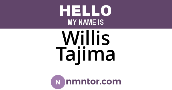 Willis Tajima