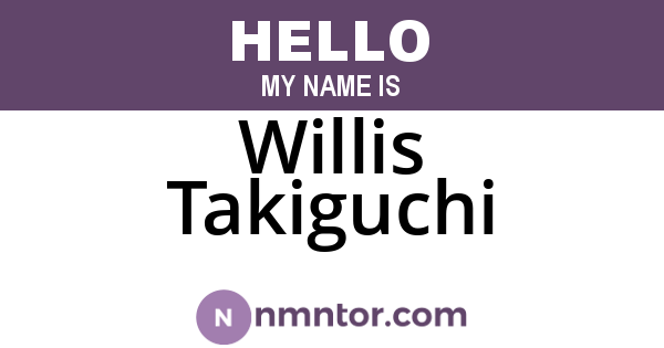 Willis Takiguchi