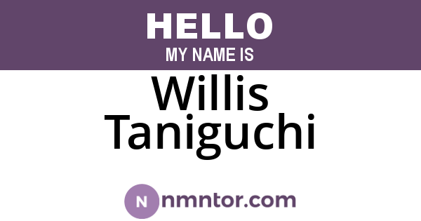 Willis Taniguchi