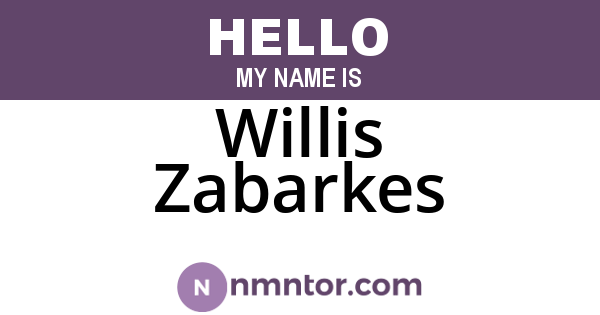 Willis Zabarkes