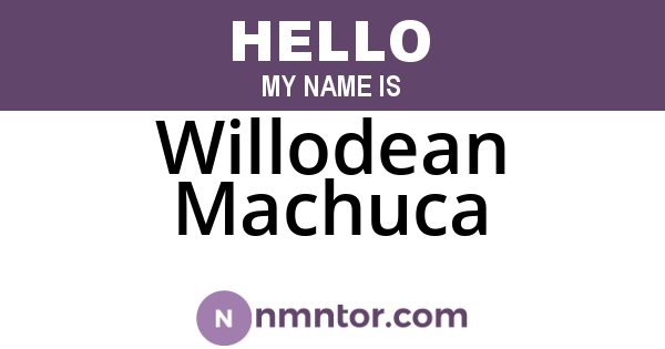 Willodean Machuca