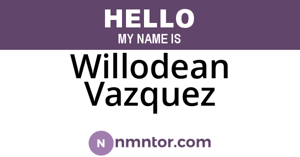 Willodean Vazquez