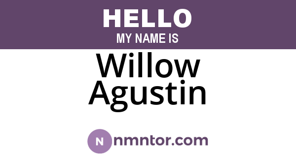 Willow Agustin