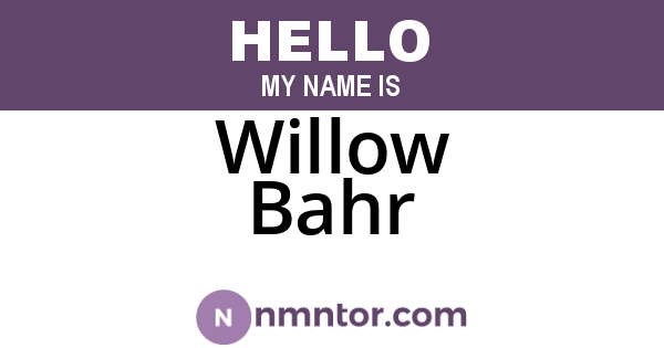 Willow Bahr