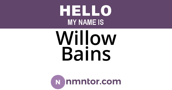 Willow Bains