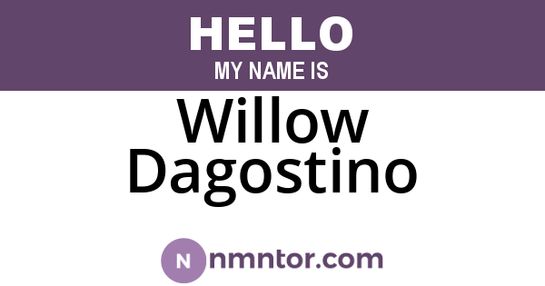 Willow Dagostino
