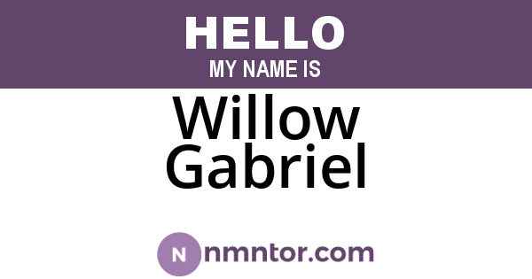 Willow Gabriel