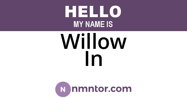 Willow In