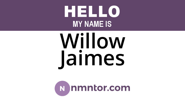 Willow Jaimes