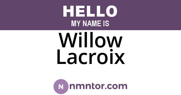 Willow Lacroix
