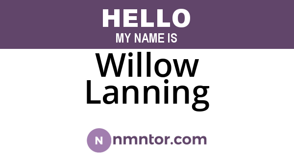 Willow Lanning