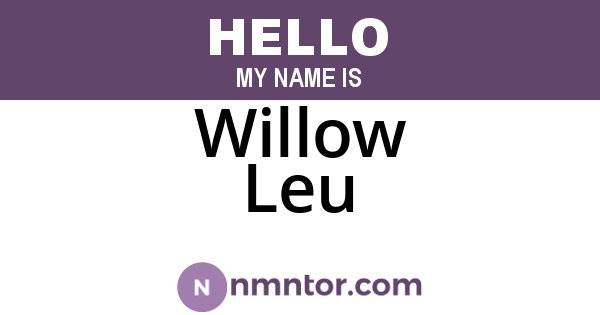 Willow Leu