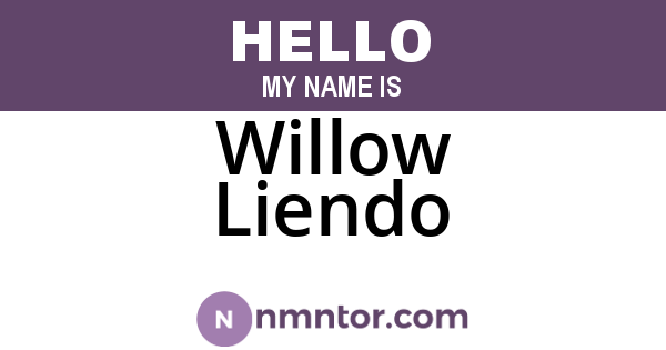 Willow Liendo