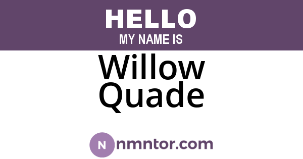 Willow Quade