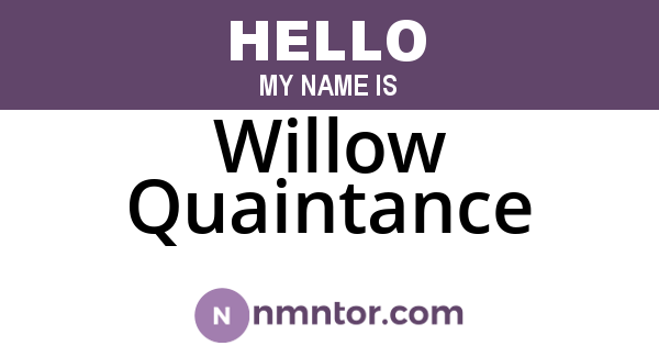 Willow Quaintance