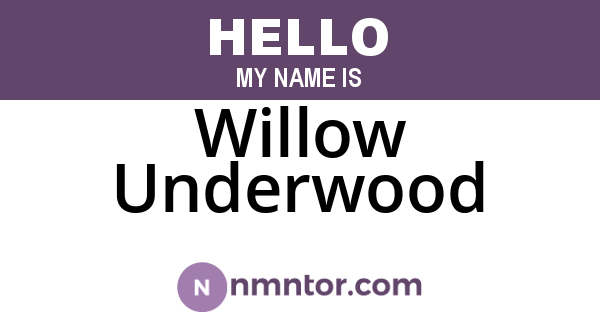 Willow Underwood