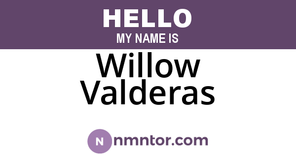 Willow Valderas