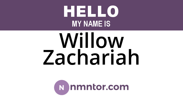 Willow Zachariah