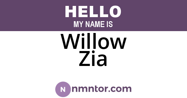 Willow Zia