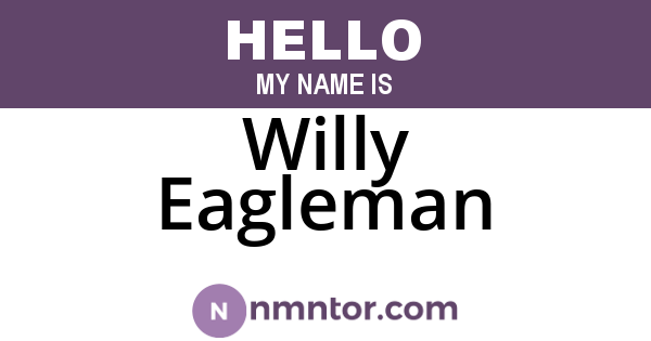 Willy Eagleman