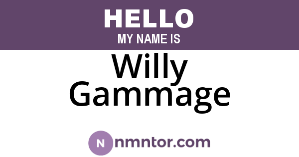 Willy Gammage