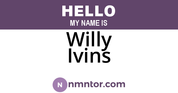 Willy Ivins