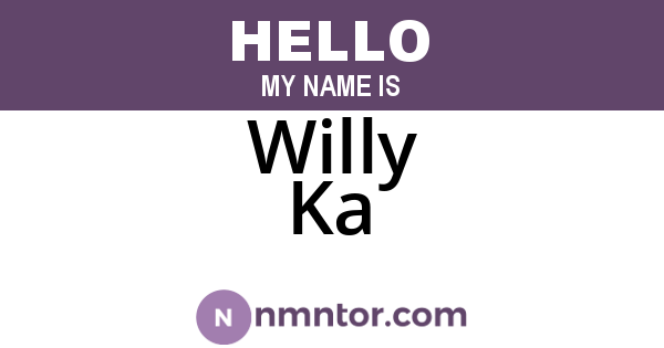 Willy Ka