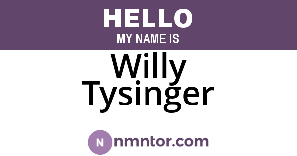 Willy Tysinger