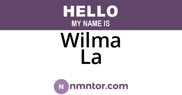 Wilma La