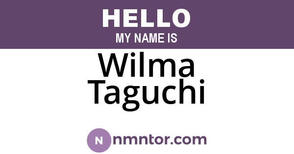 Wilma Taguchi