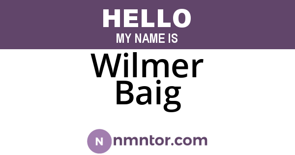 Wilmer Baig