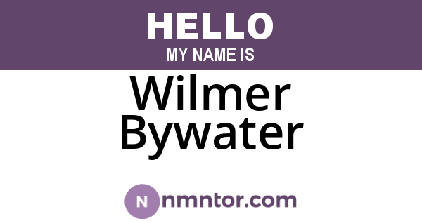 Wilmer Bywater