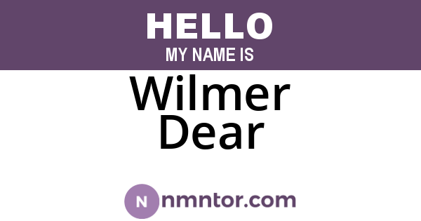 Wilmer Dear