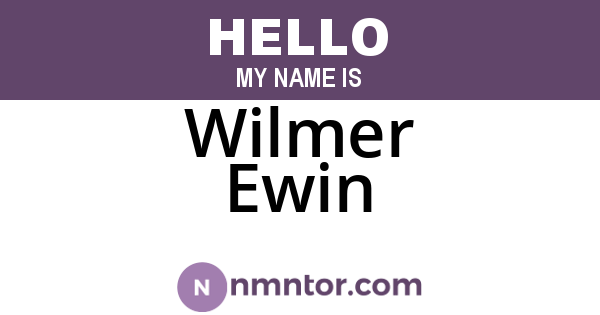 Wilmer Ewin