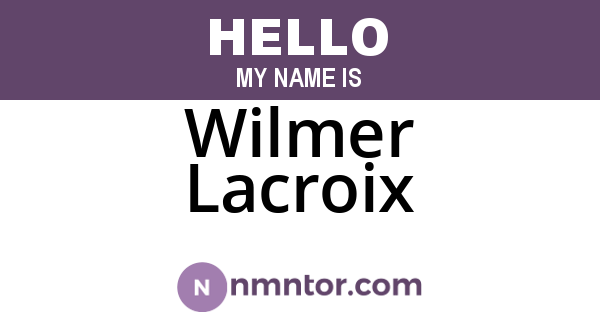 Wilmer Lacroix
