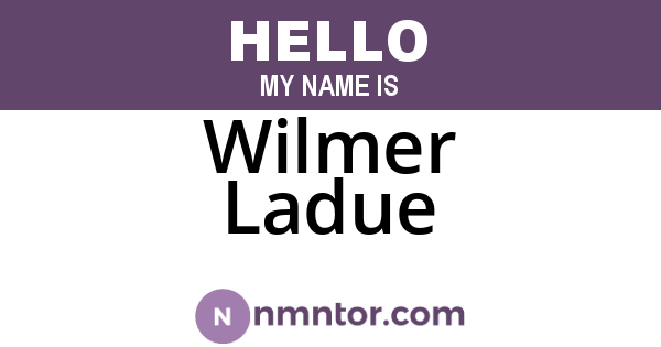 Wilmer Ladue