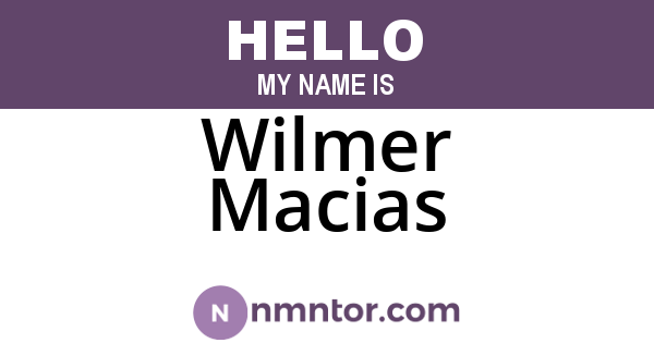 Wilmer Macias