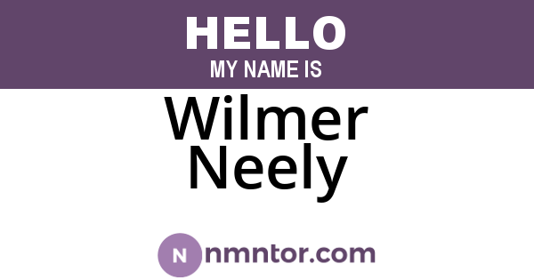 Wilmer Neely