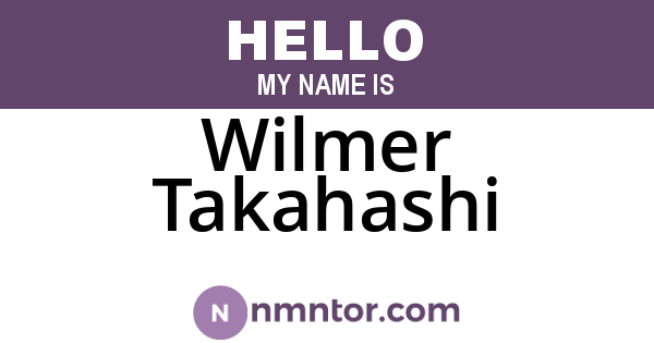Wilmer Takahashi