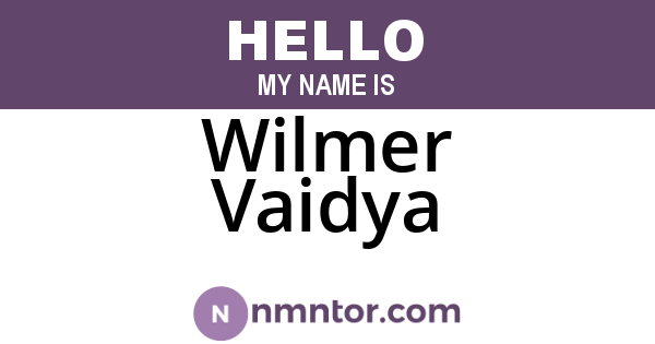 Wilmer Vaidya