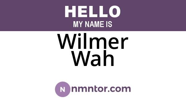 Wilmer Wah
