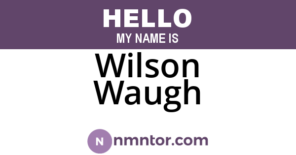 Wilson Waugh