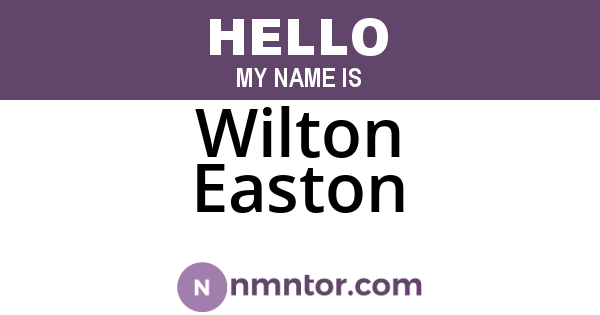 Wilton Easton