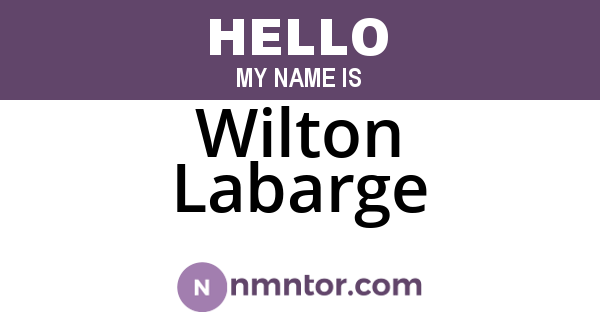 Wilton Labarge