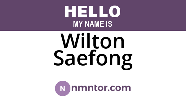 Wilton Saefong