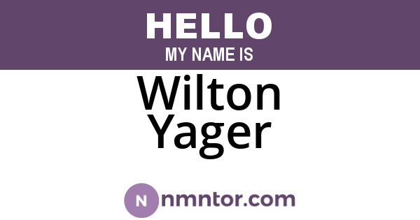 Wilton Yager