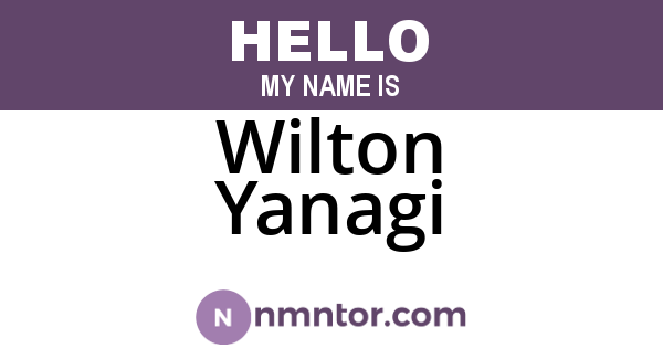 Wilton Yanagi