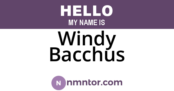 Windy Bacchus