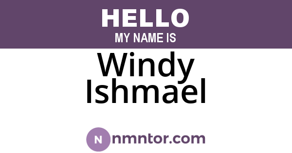 Windy Ishmael