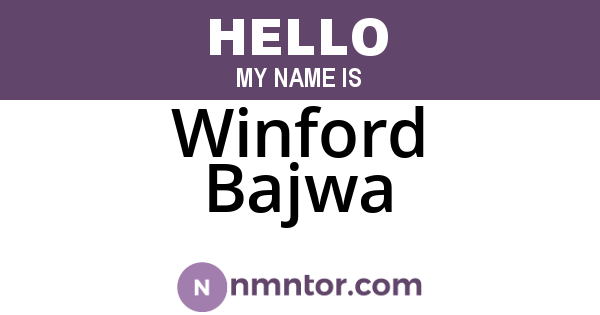 Winford Bajwa